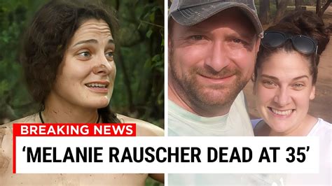 melanie rauscher and jeremy mccaa|Melanie Rauscher dead: Naked and Afraid star’s cause of death